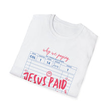 Load image into Gallery viewer, Jesus Paid It All Unisex Softstyle T-Shirt, Christian Tee, Faith-Based Shirt, Inspirational Clothing, Perfect Gift for Believers
