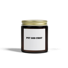 Load image into Gallery viewer, Scented Candles, Religious Home Decor, Put God First, Christian Gifts, Inspirational Quotes, Coconut Apricot Wax