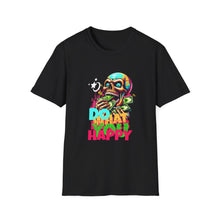 Load image into Gallery viewer, Funny Skull Quotes Unisex Softstyle T-Shirt, Do what makes you Happy, Graphic Tee, Sarcastic Shirt, Gift for Skull Lovers, Halloween Shirt