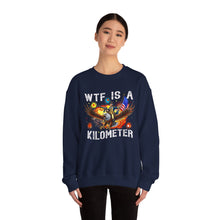 Load image into Gallery viewer, WTF Is A Kilometer Sweatshirt, Funny Gift for Friends, Unisex Crewneck, Casual Wear, Travel Humor, Perfect for Holidays