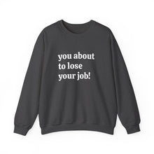 Load image into Gallery viewer, Cozy Unisex Sweatshirt for Every Occasion, Casual Wear, Gift for Him or Her, Fall Fashion, Comfortable Crewneck Sweatshirt