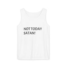 Load image into Gallery viewer, Funny Unisex Garment-Dyed Tank Top - Not Today Satan, Summer Apparel, Gift for Friends, Casual Wear, Humorous Shirt