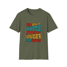 Load image into Gallery viewer, Hustle Quote T-Shirt | Motivational Tee | Unisex Graphic Shirt | Perfect for Entrepreneurs | Gift for Hustlers | Casual Daily Wear