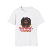 Load image into Gallery viewer, Gods Favorite Baddie Unisex T-Shirt, African American Woman Tee, Black Princess Shirt, Black History Gift, Self Love Apparel