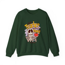 Load image into Gallery viewer, Skeleton Teacher Sweatshirt, Funny Teacher Gift, Halloween Apparel, Unisex Crewneck, Teacher Life Sweatshirt, Cozy Fall Fashion