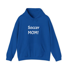 Load image into Gallery viewer, Funny Quote Soccer Mom Hoodie, Soccer Mom Sweatshirt, Cute Soccer Mom Gift, Funny Sports Mom Pullover, Soccer Mom Clothing, Mother's Day