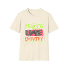 Load image into Gallery viewer, Peace Love Empathy T-Shirt, Unisex Graphic Tee for Everyday Wear, Perfect for Kindness Day, Gift for Friends, Casual Comfort Shirt