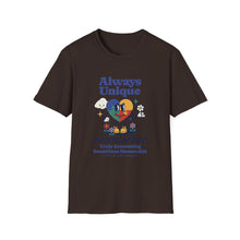 Load image into Gallery viewer, Always Unique Unisex T-Shirt, Fun Graphic Tee for Creativity Lovers, Gift for Friends, Casual Wear, Everyday Style