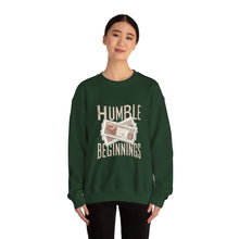 Load image into Gallery viewer, Humble Beginnings Crewneck Sweatshirt, Inspirational Gift, Cozy Casual Wear, Unisex Pullover, Motivational Apparel, Birthday Present
