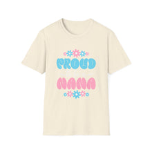 Load image into Gallery viewer, Proud Nana T-Shirt, Unisex Softstyle Tee for Grandparents, Perfect Gift for Nana, Mother's Day, Family Gatherings, Cute Casual Wear