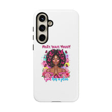 Load image into Gallery viewer, Inspirational Phone Case, Pray Wait Trust God Has a Plan, Spiritual Gift, Motivational Decor, Faith-Based Accessory