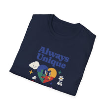 Load image into Gallery viewer, Always Unique Unisex T-Shirt, Fun Graphic Tee for Creativity Lovers, Gift for Friends, Casual Wear, Everyday Style