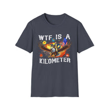 Load image into Gallery viewer, Witty Graphic Tee - "WTF is a Kilometer?" | Unisex Softstyle T-Shirt for Travel Lovers, Funnies, Humor Gifts, Casual Wear, Everyday Use