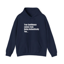 Load image into Gallery viewer, Funny Quote Unisex Hooded Sweatshirt, Authentic self-confidence, Personalized Jumper, Humorous Pullover, Gift for Men/Women, Cozy Outerwear