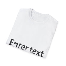 Load image into Gallery viewer, Customizable Unisex T-Shirt - Perfect for Every Occasion, Gift for Friends, Casual Wear, Family Events, Personalized Apparel