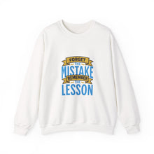 Load image into Gallery viewer, Inspirational Crewneck Sweatshirt, Forget the Mistake Remember the Lesson Hoodie, Motivational Gift, Cozy Apparel, Unisex Sweatshirt, [...]
