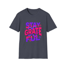 Load image into Gallery viewer, Stay Grateful Unisex Softstyle T-Shirt - Inspirational Tee for Everyday Wear, Gift for Him/Her, Positive Vibes, Gratitude Shirt
