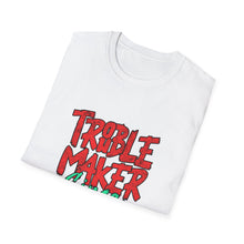 Load image into Gallery viewer, Trouble Maker T-Shirt - Unisex Adult Tee for Everyday Fun, Gift for Friends, Birthday Parties, or Casual Wear
