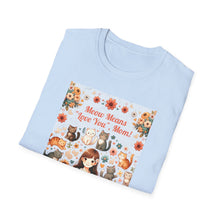 Load image into Gallery viewer, Mom Appreciation T-Shirt - Cute Gift for Mother's Day, Mother's Love Tee, Floral Graphic Shirt, Birthday Gift for Mom, Family Love Apparel
