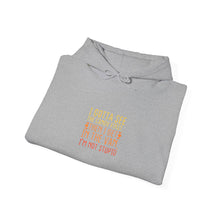 Load image into Gallery viewer, Comfortable Quote Hoodie for Everyday Inspiration, Cozy Gift for Friends, Unisex Sweatshirt, Motivational Fashion, Warm Layer
