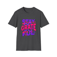 Load image into Gallery viewer, Stay Grateful Unisex Softstyle T-Shirt - Inspirational Tee for Everyday Wear, Gift for Him/Her, Positive Vibes, Gratitude Shirt
