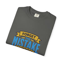 Load image into Gallery viewer, Inspirational Unisex T-Shirt - 'Forget the Mistake, Remember the Lesson' - Motivational Tee, Gift for Students, Encouragement Shirt, [...]
