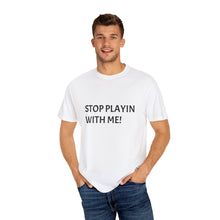 Load image into Gallery viewer, Playful Unisex T-Shirt - Funny Gift for Friends, Casual Wear, Birthday Present, Everyday Use, Relaxed Style
