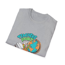 Load image into Gallery viewer, Teacher Appreciation Unisex T-Shirt, Gift for Educators, Back to School, Classroom Decor, Fun Teacher Apparel
