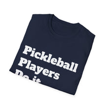 Load image into Gallery viewer, Funny Quote Pickleball Unisex Softstyle T-Shirt, Humorous Tee, Sarcastic Shirt, Sports Apparel, Casual Top
