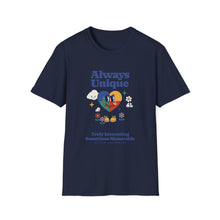 Load image into Gallery viewer, Always Unique Unisex T-Shirt, Fun Graphic Tee for Creativity Lovers, Gift for Friends, Casual Wear, Everyday Style
