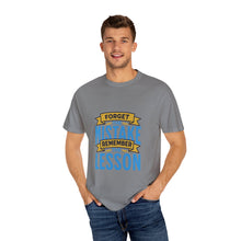 Load image into Gallery viewer, Inspirational Unisex T-Shirt - 'Forget the Mistake, Remember the Lesson' - Motivational Tee, Gift for Students, Encouragement Shirt, [...]
