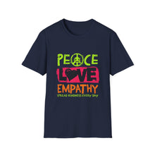 Load image into Gallery viewer, Peace Love Empathy T-Shirt, Unisex Graphic Tee for Everyday Wear, Perfect for Kindness Day, Gift for Friends, Casual Comfort Shirt
