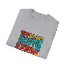 Load image into Gallery viewer, Hustle Quote T-Shirt | Motivational Tee | Unisex Graphic Shirt | Perfect for Entrepreneurs | Gift for Hustlers | Casual Daily Wear
