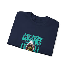 Load image into Gallery viewer, Just Keep Making Money Sweatshirt, Cool Crewneck for Entrepreneurs, Funny Gift for Hustlers, Casual Unisex Apparel, Perfect for [...]
