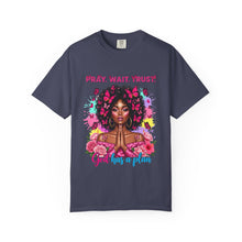 Load image into Gallery viewer, Pray Wait Trust T-Shirt, Inspirational Tee, Faith Shirt, Unique Gift, Spiritual Apparel, God Has a Plan Top
