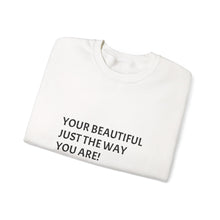 Load image into Gallery viewer, Embrace Your Beauty Sweatshirt, Comfort Crewneck for Body Positivity, Gift for Friends, Inspirational Apparel, Cozy Casual Fashion
