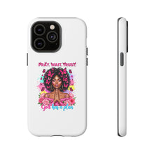 Load image into Gallery viewer, Inspirational Phone Case, Pray Wait Trust God Has a Plan, Spiritual Gift, Motivational Decor, Faith-Based Accessory
