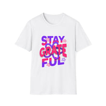 Load image into Gallery viewer, Stay Grateful Unisex Softstyle T-Shirt - Inspirational Tee for Everyday Wear, Gift for Him/Her, Positive Vibes, Gratitude Shirt
