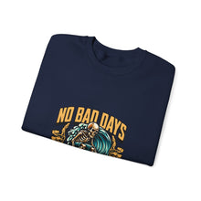 Load image into Gallery viewer, Cozy Surf Themed Crewneck Sweatshirt - No Bad Days, Unisex Sweater, Beach Vibes, Casual Wear, Gift for Surfers, Chill Season
