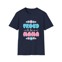 Load image into Gallery viewer, Proud Nana T-Shirt, Unisex Softstyle Tee for Grandparents, Perfect Gift for Nana, Mother's Day, Family Gatherings, Cute Casual Wear
