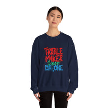 Load image into Gallery viewer, Troublemaker Crewneck Sweatshirt | Comfortable Casual Wear, Fun Gift, Holiday Sweatshirt, Unique Fashion, Day One Wear
