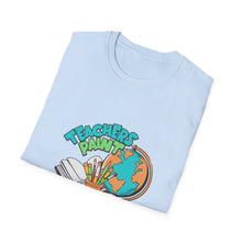 Load image into Gallery viewer, Teacher Appreciation Unisex T-Shirt, Gift for Educators, Back to School, Classroom Decor, Fun Teacher Apparel
