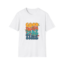 Load image into Gallery viewer, Good Vibes Unisex Softstyle T-Shirt - Perfect for Relaxation, Casual Wear, Unique Gift, Friendship, Positive Affirmation
