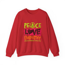 Load image into Gallery viewer, Peace Love Empathy Sweatshirt | Unisex Cozy Crewneck | Inspirational Gift | Casual Wear | Everyday Comfort
