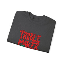 Load image into Gallery viewer, Troublemaker Crewneck Sweatshirt | Comfortable Casual Wear, Fun Gift, Holiday Sweatshirt, Unique Fashion, Day One Wear
