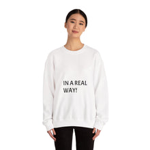 Load image into Gallery viewer, Casual Statement Sweatshirt, Cozy Gift for Friends, Everyday Wear, Unisex Fashion, Motivational Apparel
