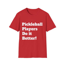 Load image into Gallery viewer, Funny Quote Pickleball Unisex Softstyle T-Shirt, Humorous Tee, Sarcastic Shirt, Sports Apparel, Casual Top
