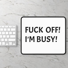 Load image into Gallery viewer, Funny Quotes Gaming Mouse Pad, Humorous Office Desk Mat, Sarcastic Computer Mousepad, Gamer Gift, Customized Desk Accessories
