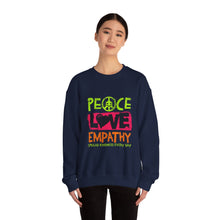 Load image into Gallery viewer, Peace Love Empathy Sweatshirt | Unisex Cozy Crewneck | Inspirational Gift | Casual Wear | Everyday Comfort
