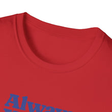 Load image into Gallery viewer, Always Unique Unisex T-Shirt, Fun Graphic Tee for Creativity Lovers, Gift for Friends, Casual Wear, Everyday Style

